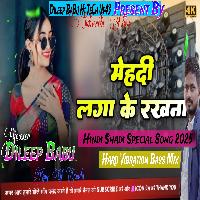 Mehandi Lagake Rakhana Doli Saja Ke Rakhan Shadi Spl Song Hard Vibration Jhankar Bass Mix Dileep BaBu Hi TeCh 